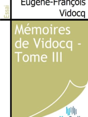 cover image of Mémoires de Vidocq - Tome III